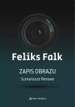 Okładka książki Zapis obrazu. Scenariusze filmowe
