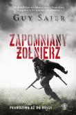 Zapomniany żołnierz. Autor: Sajer Guy. Dadada.pl Okładka książki Zapomniany żołnierz