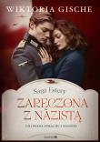 Zaręczona z nazistą. Autor: Wiktoria Gische. Dadada.pl Okładka książki Zaręczona z nazistą