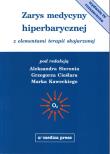 Zarys medycyny hiperbarycznej. Autor: Sieroń Aleksander, Grzegorz Cieślar. Dadada.pl Okładka książki Zarys medycyny hiperbarycznej