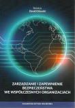 Okładka książki Zarządzanie i zapewnienie bezpieczeństwa we...