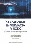 Zarządzanie informacją a RODO w małych i średnich przedsiębiorstwach. Autor: Siuta-Tokarska Barbara, Iwona Gołąb-Kobylińska, Paweł Krzemiński. Dadada.pl Okładka książki Zarządzanie informacją a RODO w małych i średnich przedsiębiorstwach