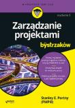 Zarządzanie projektami dla bystrzaków wyd. 5. Autor: Stanley E. Portny. Dadada.pl Okładka książki Zarządzanie projektami dla bystrzaków wyd. 5