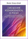 Okładka książki Zarządzanie różnorodnością w Polsce w perspektywie instytucjonalnej: między legitymizacją a izomorfizmem