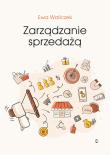 Zarządzanie sprzedażą. Autor: Ewa Waliczek. Dadada.pl Okładka książki Zarządzanie sprzedażą