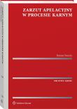 Okładka książki Zarzut apelacyjny w procesie karnym
