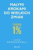 Okładka książki Zasada 1%. Małymi krokami do wielkich zmian