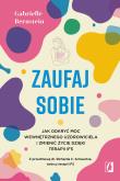 Zaufaj sobie. Autor: Gabrielle Bernstein. Dadada.pl Okładka książki Zaufaj sobie