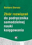 Okładka książki Zbiór rozwiązań do podręcznika samodzielnej nauki księgowania