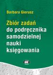 Okładka książki Zbiór zadań do podręcznika samodzielnej nauki księgowania