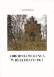 Okładka książki Zbrodnia wojenna w Bezledach 1945