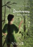 Zbuntowany, który chronił. Autor: Stupera Aleksandra R. K.. Dadada.pl Okładka książki Zbuntowany, który chronił