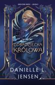 Okładka książki Zdradziecka królowa. Królestwo Mostu. Tom 2