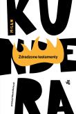 Zdradzone testamenty. Don Kichot i Sancho Pansa wyd. 2025. Autor: Milan Kundera. Dadada.pl Okładka książki Zdradzone testamenty. Don Kichot i Sancho Pansa wyd. 2025