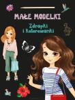 Okładka książki Zdrapki i kolorowanki. Małe modelki