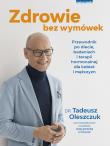 Zdrowie bez wymówek. Autor: Oleszczuk Tadeusz. Dadada.pl Okładka książki Zdrowie bez wymówek