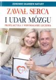 Zdrowie skarbem natury. Zawał serca i udar mózgu. Autor:   Praca zbiorowa. Dadada.pl Okładka książki Zdrowie skarbem natury. Zawał serca i udar mózgu