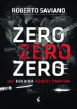 Okładka książki Zero zero zero. Jak kokaina rządzi światem.