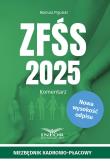 ZFŚS 2025 Komentarz. Autor: Pigulski Mariusz. Dadada.pl Okładka książki ZFŚS 2025 Komentarz
