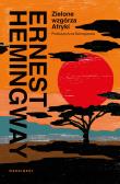 Zielone wzgórza Afryki. Autor: Hemingway Ernest. Dadada.pl Okładka książki Zielone wzgórza Afryki