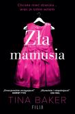 Zła mamusia. Autor: Baker-Kline Christina. Dadada.pl Okładka książki Zła mamusia