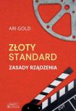 Okładka książki Złoty standard. Zasady rządzenia