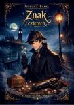 Okładka książki Znak czterech. Sherlock Holmes