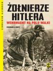 Żołnierze Hitlera Wehrmacht na polu walki w.4. Autor: Fritz Stephen G.. Dadada.pl Okładka książki Żołnierze Hitlera Wehrmacht na polu walki w.4