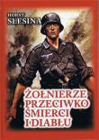 Żołnierze przeciwko śmierci i diabłu. Autor: Slesina Horst. Dadada.pl Okładka książki Żołnierze przeciwko śmierci i diabłu