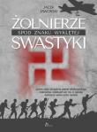 Okładka książki Żołnierze spod znaku wyklętej swastyki - uszkodzone