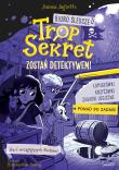 Okładka książki Zostań detektywem! Biuro Śledcze Trop Sekret