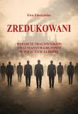 Okładka książki Zredukowani. Wsparcie pracowników zwalnianych grupowo w Polsce i w Europie