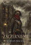 Okładka książki Źródło czerni T.2 Zaczernienie (z autografem)