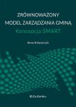 Okładka książki Zrównoważony model zarządzania gminą - koncepcja SMART