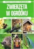 Zwierzęta w ogródku. Korzyści zagorżenia - uszkodzone. Autor: Michał Mazik. Dadada.pl Okładka książki Zwierzęta w ogródku. Korzyści zagorżenia - uszkodzone