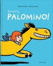 Okładka książki Zwolnij, Palomino!