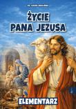 Okładka książki Życie Pana Jezusa. Elementarz