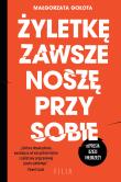 Żyletkę zawsze noszę przy sobie. Autor: Małgorzata Gołota. Dadada.pl Okładka książki Żyletkę zawsze noszę przy sobie