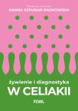 Okładka książki Żywienie i diagnostyka w celiakii